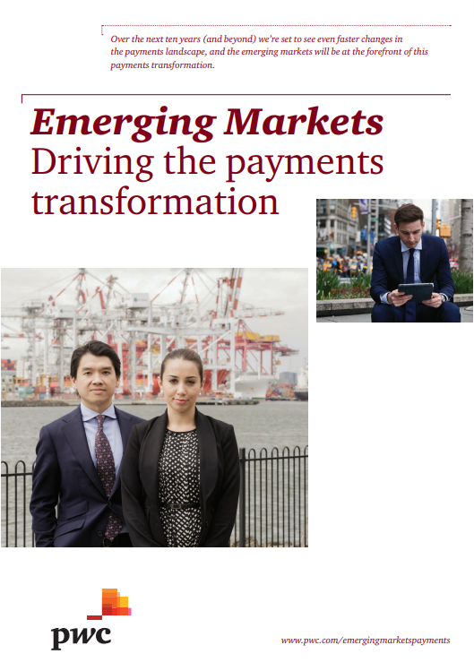 Emerging Markets Driving The Payments Transformation