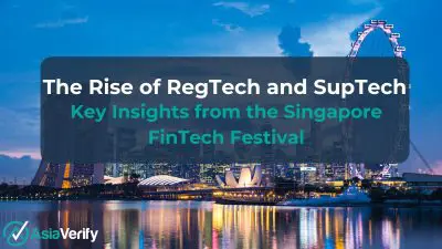 Regtech And Suptech—key Insights From The Singapore Fintech Festival